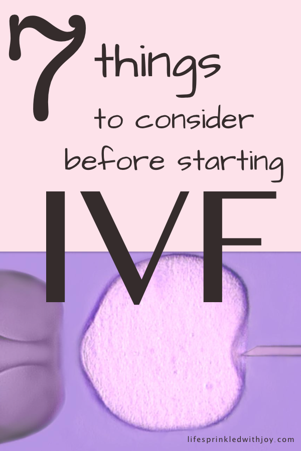 7 things to consider before doing IVF