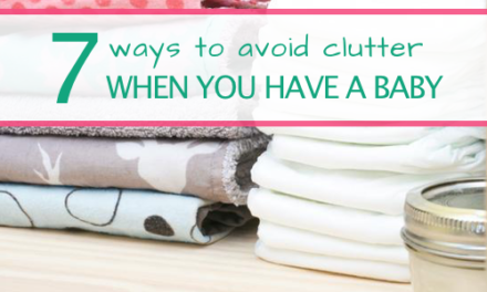 7 Ways To Avoid Clutter When You Have A Baby
