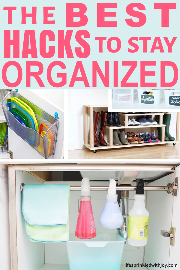 the best hacks to stay organized