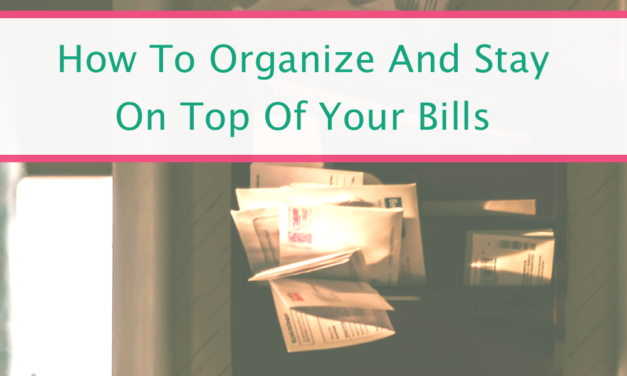 How To Organize Your Bills The Easy Way